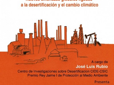 Conferencia Conflictos y guerras ambientales en el siglo XXI. Desertificación y cambio climático.
